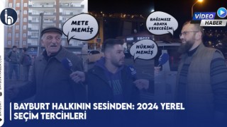 Bayburt Halkının Sesinden: 2024 Yerel Seçim Tercihleri