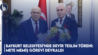 Bayburt Belediye Başkanlığı Mete Memiş'e Devredildi