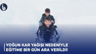 Yoğun Kar Yağışı Nedeniyle Eğitime Bir Gün Ara Verildi!