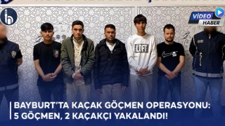 Bayburt’ta Kaçak Göçmen Operasyonu: 5 Göçmen, 2 Kaçakçı Yakalandı!