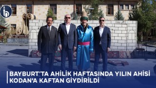 Bayburt’ta Ahilik Haftasında Yılın Ahisi Kodan'a Kaftan Giydirildi