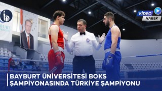 Bayburt Üniversitesi Boks Şampiyonasında Türkiye Şampiyonu