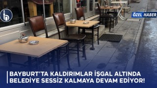 Bayburt’ta Kaldırımlar İşgal Altında, Belediye Sessiz Kalmaya Devam Ediyor!