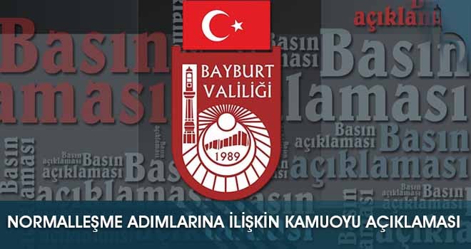 Normalleşme Adımlarına İlişkin Kamuoyu Açıklaması